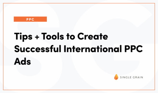 Tips + Tools to Create Successful International PPC Ads