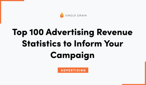 Top 100 Advertising Revenue Statistics to Inform Your Campaign